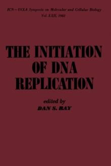 The Initiation of DNA Replication