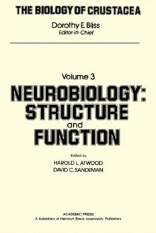 The Biology of Crustacea : Volume 3: Neurobiology, Structure and Function