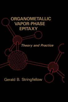 Organometallic Vapor-Phase Epitaxy : Theory and Practice