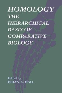 Homology : The Hierarchial Basis of Comparative Biology