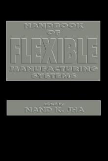 Handbook of Flexible Manufacturing Systems