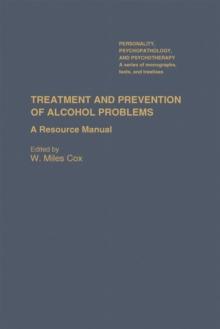 Treatment and Prevention of Alcohol Problems : A Resource Manual