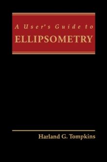 A User's Guide to Ellipsometry