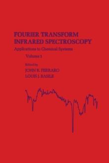 Fourier Transform Infrared Spectra : Applications to Chemical Systems