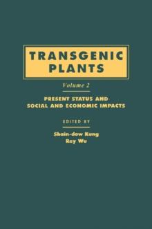 Transgenic Plants : Present Status and Social and Economic Impacts