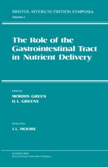 Role Gastrointestinal Tract Nutrient Delivery : The Role of the Gastrointestinal Tract in Nutrient Delivery