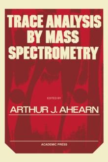 Trace Analysis By Mass Spectrometry