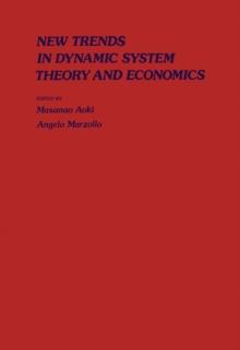 New Trends In Dynamic Systems Theory And Economics