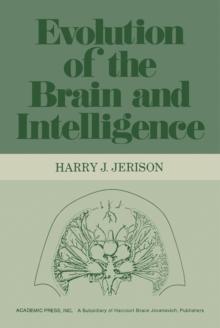 Evolution of The Brain and Intelligence