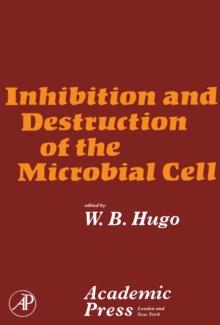 Inhibition and Destruction of the Microbial Cell