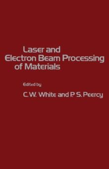 Laser and Electron Beam Processing of Materials