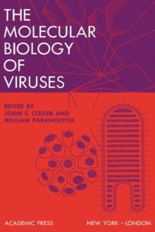 The Molecular Biology of Viruses : Colter and Paranchych