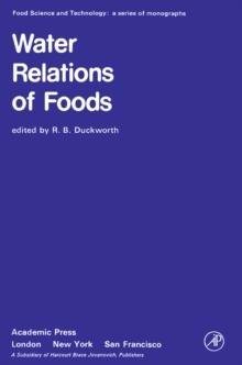 Water Relations of Foods : Proceedings of an International Symposium held in Glasgow, September 1974