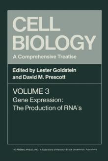 Cell Biology A Comprehensive Treatise V3 : Gene Expression: The Production of RNA's