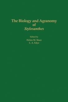 The Biology and Agronomy of Stylosanthes