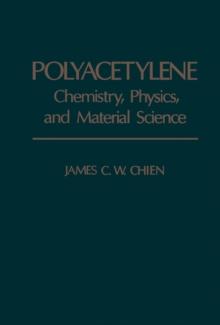 Polyacetylene : Chemistry, Physics, and Material science