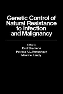 Genetic Control of Natural Resistance to Infection and Malignancy