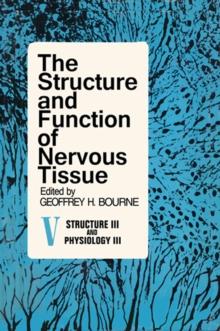 The Structure and Function of Nervous Tissue V5 : Structure III and Physiology III