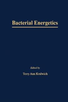 Bacterial Energetics : A Treatise on Structure and Function