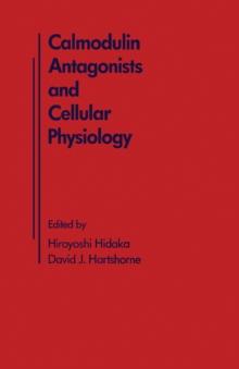 Calmodulin antagonists and cellular physiology