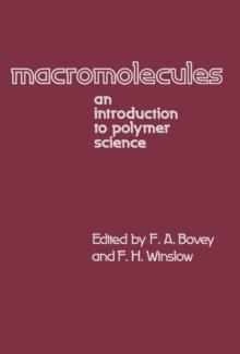 Macromolecules : An Introduction to Polymer Science