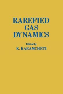 Rarefied Gas Dynamics