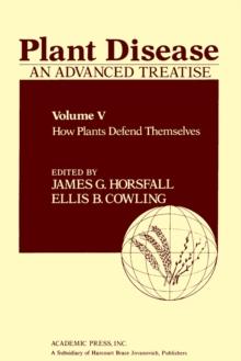 Plant Disease: An Advanced Treatise : How Plants Defend Themselves