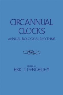 Circannual Clocks : Annual Biological Rhythms