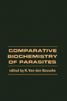 Comparative Biochemistry of Parasites