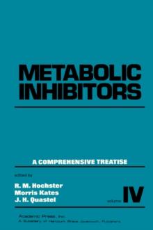 Metabolic Inhibitors V4 : A Comprehensive Treatise