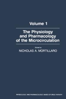 The Physiology and Pharmacology of the Microcirculation