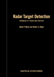 Radar Target Detection : Handbook of theory and Practice