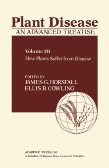 Plant Disease: An Advanced Treatise : How Plants Suffer from Disease