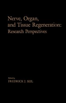 Nerve, Organ, and Tissue Regeneration: Research Perspectives