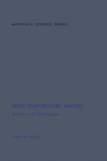 High Temperature Vapors : Science And Technology