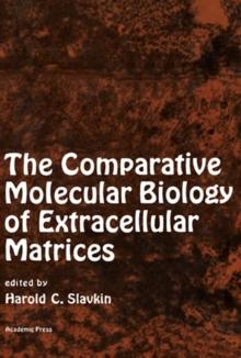 The Comparative Molecular Biology of Extracellular Matrices