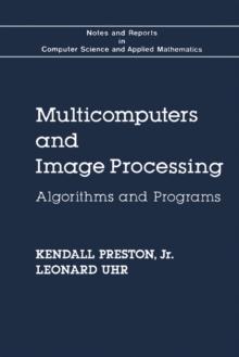 Multicomputers and Image Processing : Algorithms and Programs