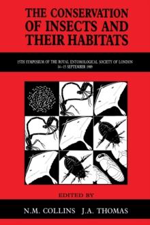 The Conservation of Insects and Their Habitats