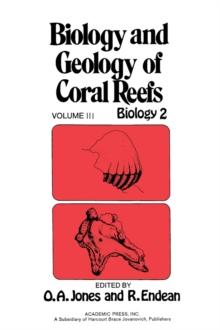 Biology and Geology of Coral Reefs V3 : Biology 2