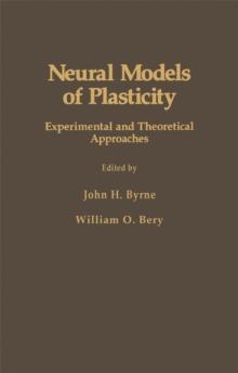 Neural Models of Plasticity : Experimental and Theoretical Approaches