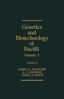 Genetics and Biotechnology of Bacilli