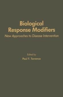 Biological Response Modifiers : New Approaches to Disease Intervention