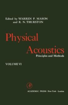 Physical Acoustics V6 : Principles and Methods