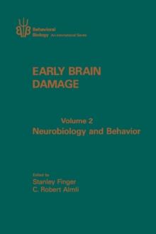 Early Brain Damage V2 : Neurobiology and Behavior