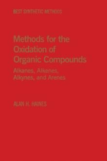 Methods for Oxidation of Organic Compounds V1 : Alcohols, Alcohol Derivatives, Alky Halides, Nitroalkanes, Alkyl Azides, Carbonyl Compounds Hydroxyarenes and Aminoarenes