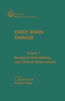 Early Brain Damage V1 : Research Orientations and Clinical Observations