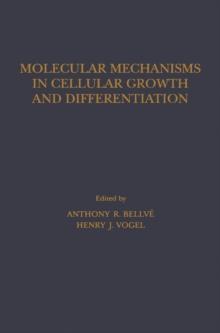 Molecular Mechanisms In Cellular Growth and Differentiation