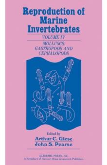 Reproduction of Marine Invertebrates V4 : Molluscs: Gastropods and Cephalopods