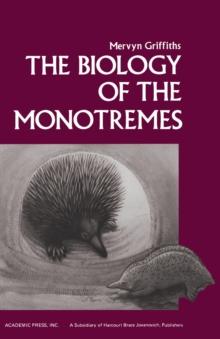 The Biology of the Monotremes