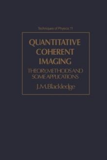 Quantitative Coherent Imaging : Theory, Methods and Some Applications